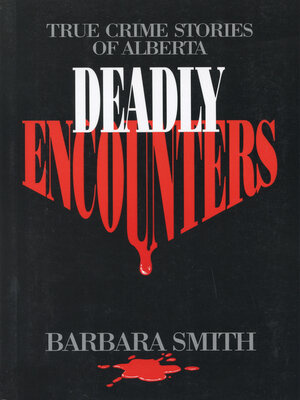 cover image of Deadly Encounters
